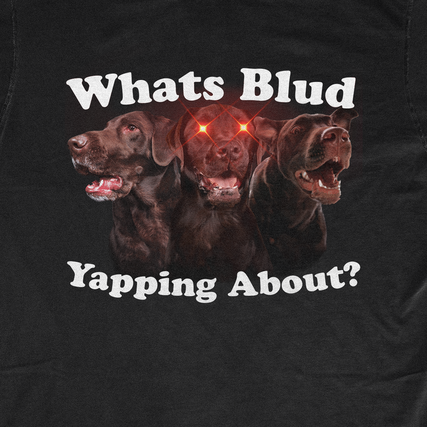 WHATS BLUD YAPPING ABOUT