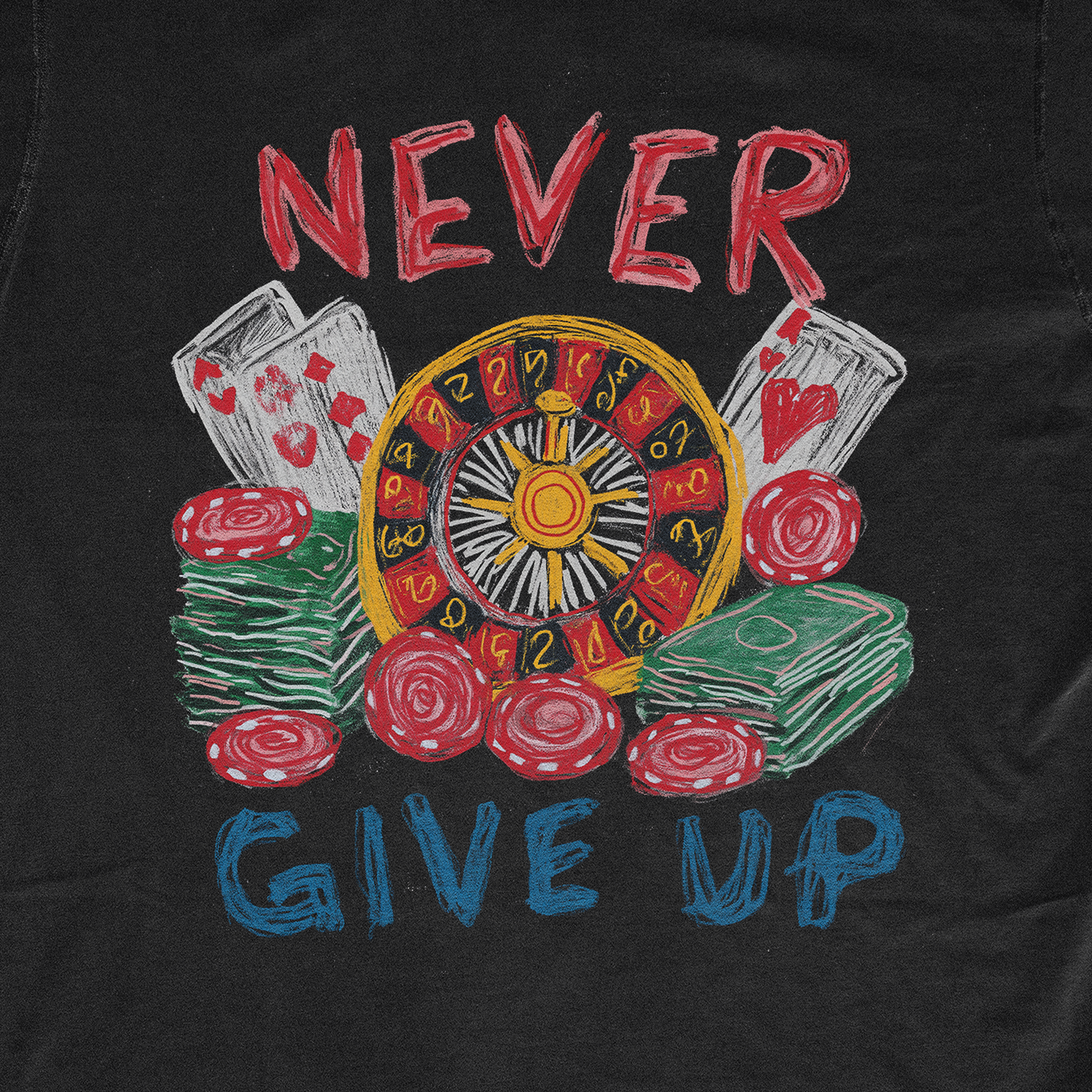 NEVER GIVE UP