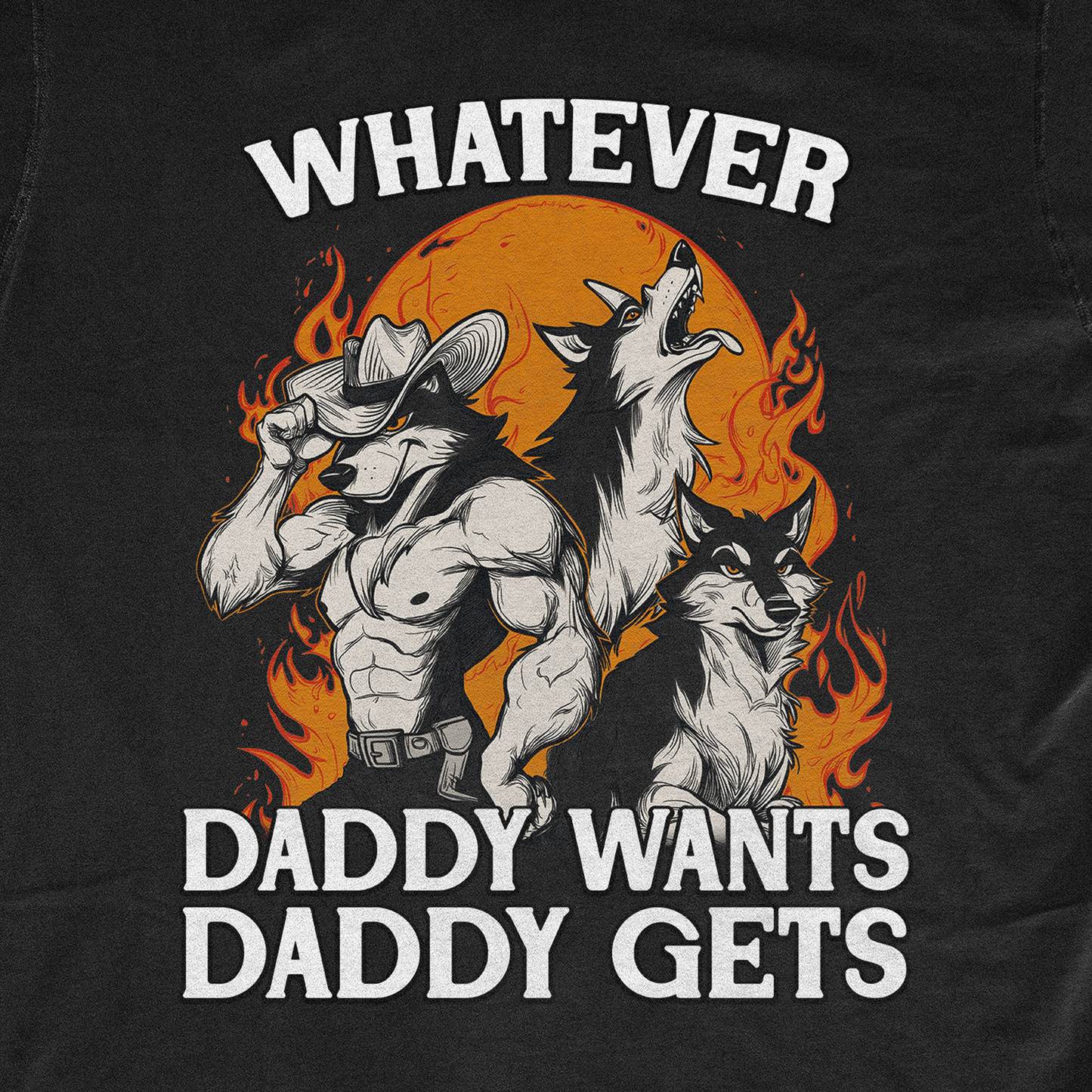 WHATEVER DADDY WANTS