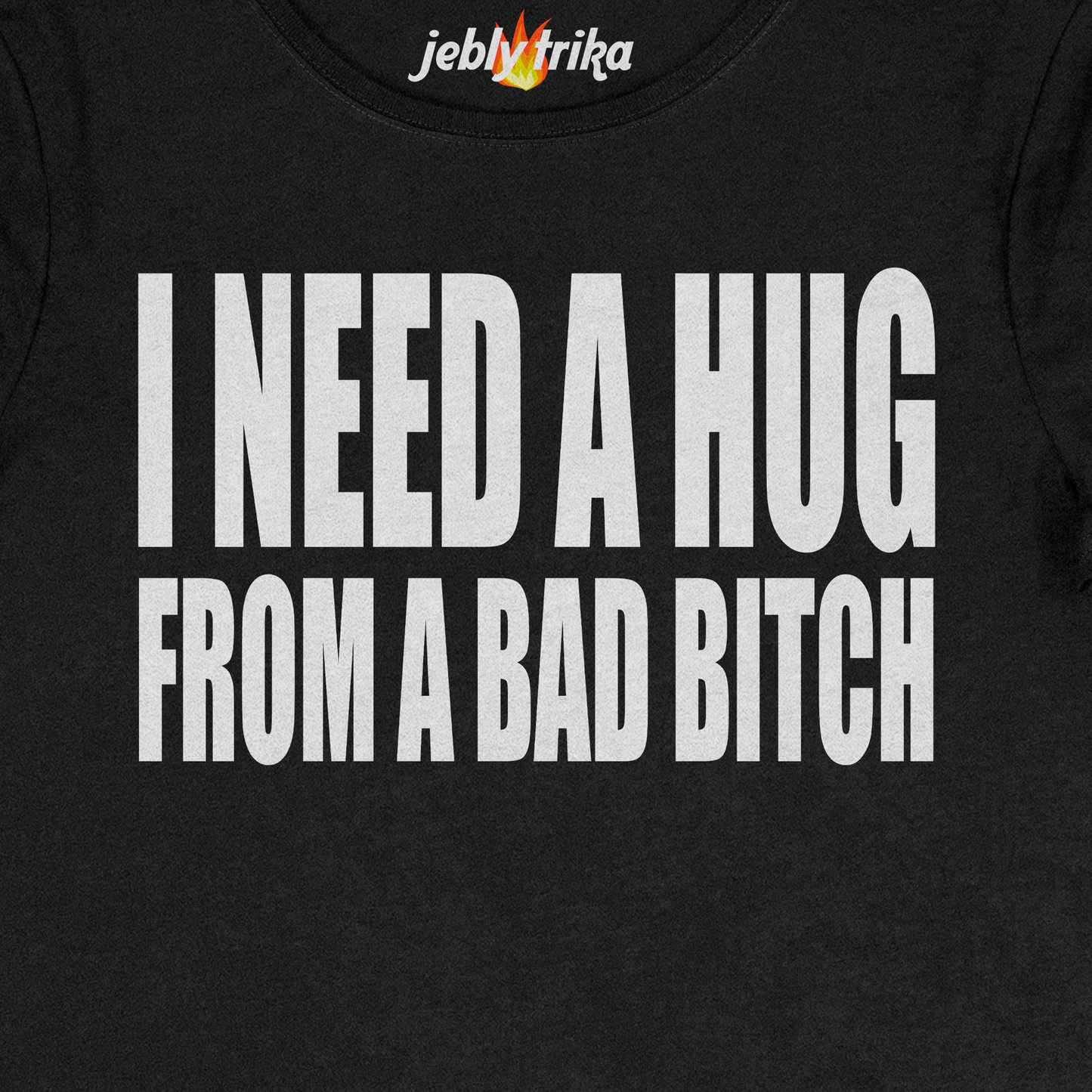 I NEED A HUG - BABY TEE