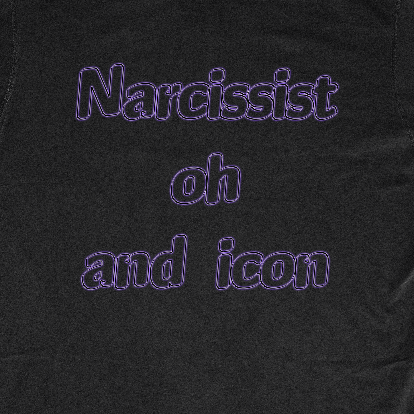 NARCISSIST OH AND ICON