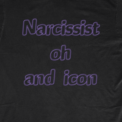 NARCISSIST OH AND ICON