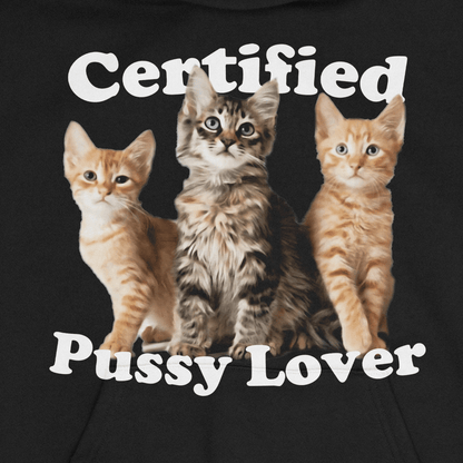 CERTIFIED PUSSY LOVER - MIKINA