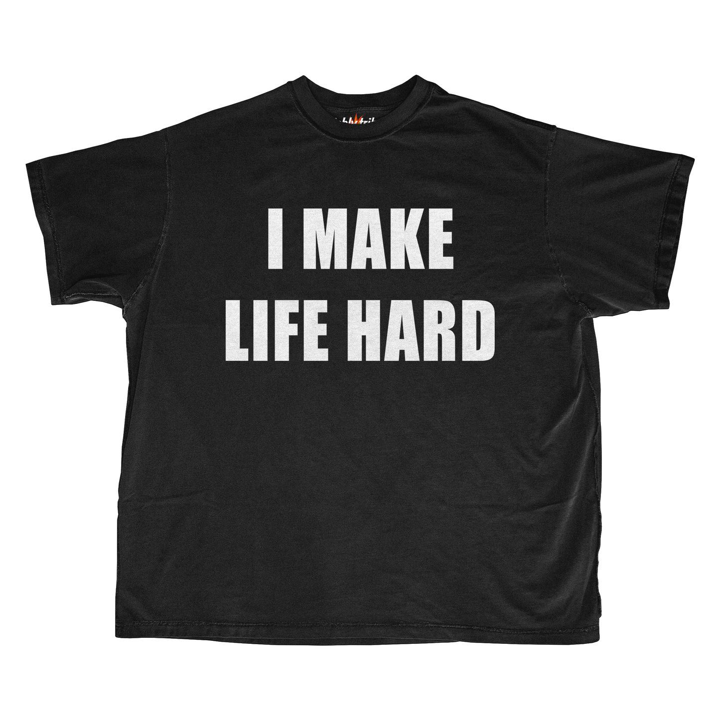 I MAKE LIFE HARD