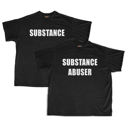 SUBSTANCE / SUBSTANCE ABUSER