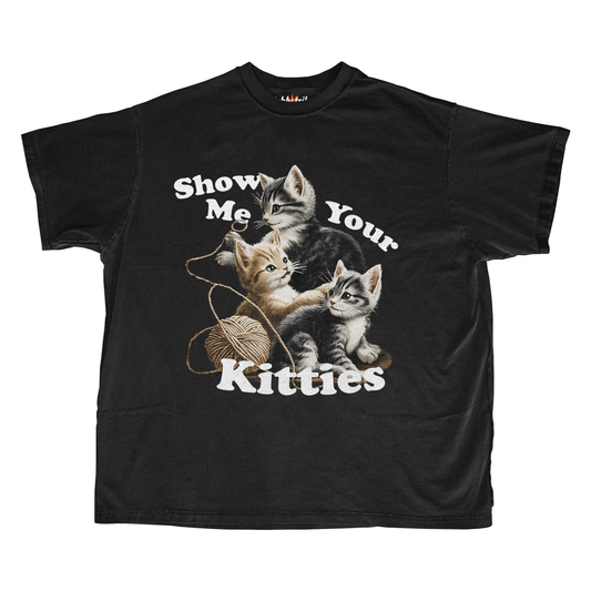 SHOW ME YOUR KITTIES