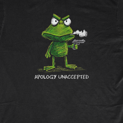 APOLOGY UNACCEPTED