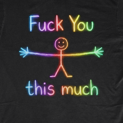 F*CK YOU THIS MUCH